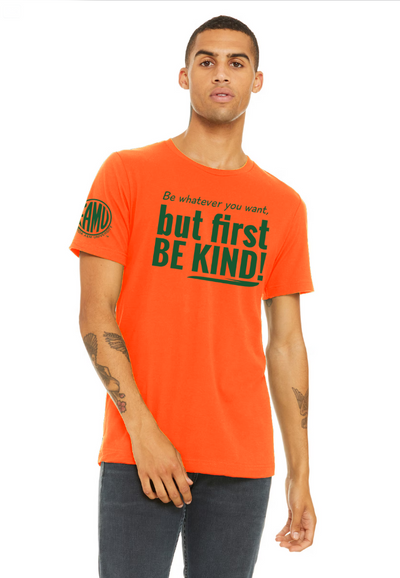 FAMU First Be Kind T-Shirt