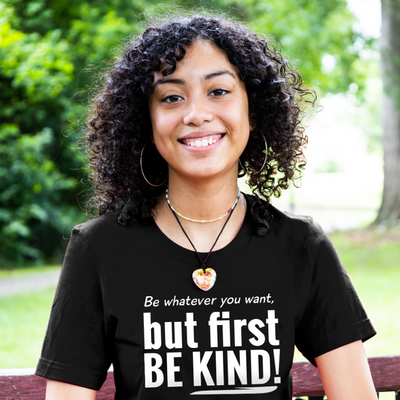 First Be Kind T-Shirt