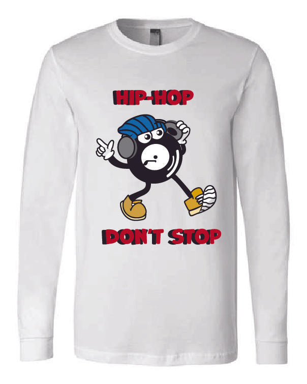 Hip Hop Don't Stop Long Sleeve