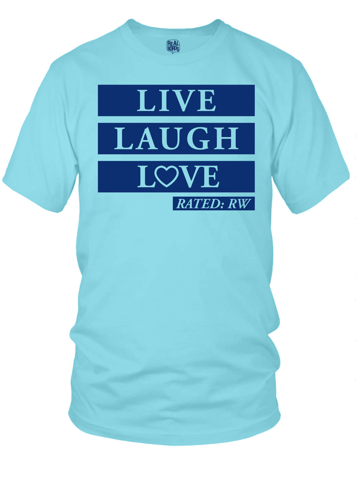 Live Laugh Turquoise UNISEX